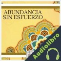 Audiolibro Abundancia sin esfuerzo Libroteka