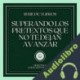 Audiolibro Superando los Pretextos que no te dejan Avanzar ] Libroteka