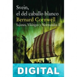 Svein, el del caballo blanco Bernard Cornwell