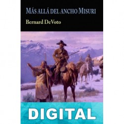 Más allá del ancho Misuri Bernard DeVoto