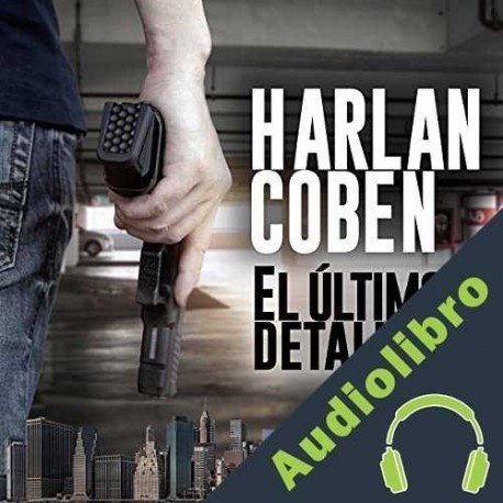 Audiolibro El último detalle Harlan Coben