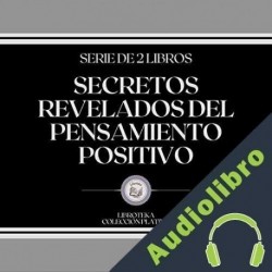 Audiolibro Secretos Revelados del Pensamiento Positivo Libroteka