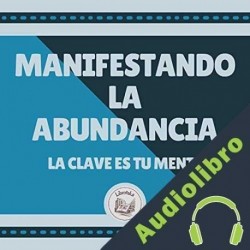 Audiolibro Manifestando la Abundancia Libroteka