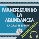 Audiolibro Manifestando la Abundancia Libroteka