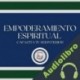 Audiolibro Empoderamiento Espiritual Libroteka