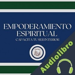 Audiolibro Empoderamiento Espiritual Libroteka