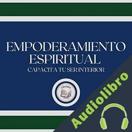 Audiolibro Empoderamiento Espiritual Libroteka