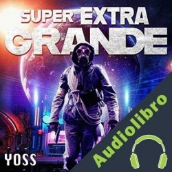 Audiolibro Super Extra Grande Yoss