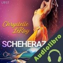 Audiolibro Scheherazade Chrystelle LeRoy