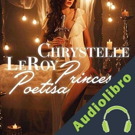 Audiolibro Princesa Poetisa Chrystelle LeRoy
