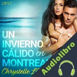 Audiolibro Un invierno cálido en Montreal Chrystelle LeRoy