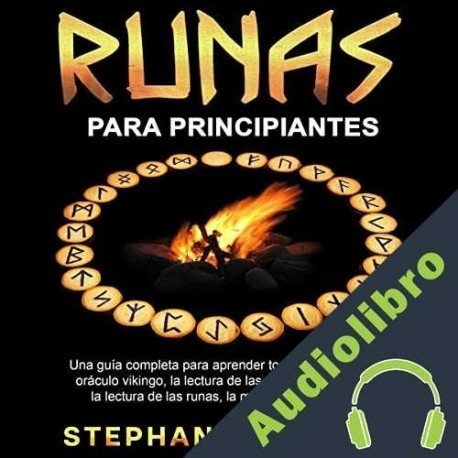 Audiolibro Runas Para Principiantes Stephanie Bruwer