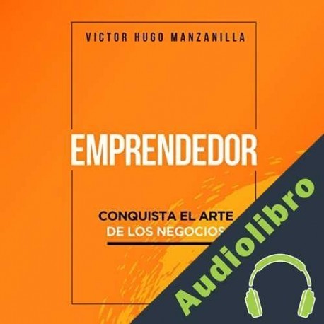 Audiolibro Emprendedor Victor Manzanilla
