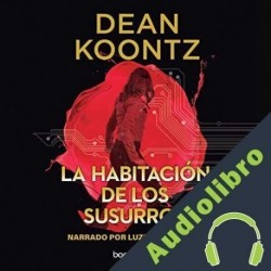 Audiolibro La habitación de los susurros Dean Koontz