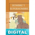 Hombre y superhombre Bernard Shaw