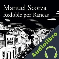 Audiolibro Redoble por Rancas Manuel Scorza