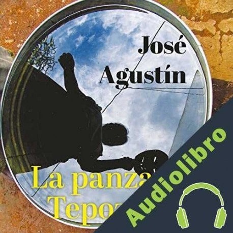 Audiolibro La panza del tepozteco José Agustín
