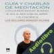 Audiolibro Guía y charlas de meditación Luis Guillermo Mendoza Velarde