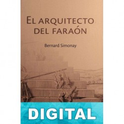 El arquitecto del Faraón Bernard Simonay