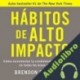 Audiolibro Hábitos de alto impacto Brendon Burchard