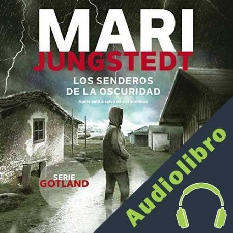 Audiolibro Senderos de la oscuridad Jungstedt Mari