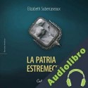 Audiolibro La patria estremecida Elizabeth Subercaseaux