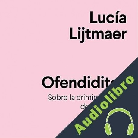 Audiolibro Ofendiditos Lucía Lijtmaer