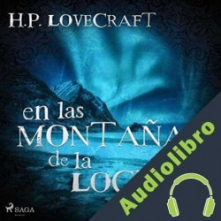 Audiolibro En las montañas de la locura H. P. Lovecraft