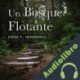 Audiolibro Un bosque flotante Jorge F. Hernández