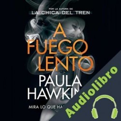 Audiolibro A fuego lento Paula Hawkins