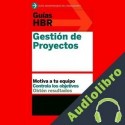 Audiolibro Guías HBR: Gestión de proyectos Harvard Business Review