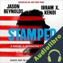 Audiolibro Stamped: el racismo, el antirracismo y tú Jason Reynolds