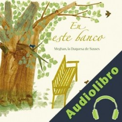 Audiolibro En este banco Meghan The Duchess of Sussex