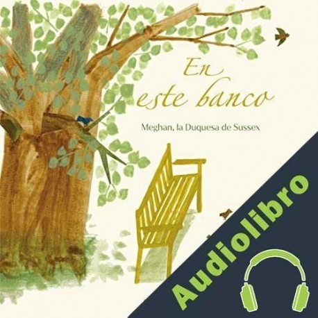 Audiolibro En este banco Meghan The Duchess of Sussex
