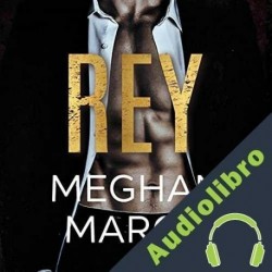 Audiolibro Rey ] Meghan March