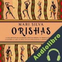 Audiolibro Orishas Mari Silva