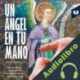 Audiolibro Un ángel en tu mano Julián Vallejo
