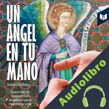 Audiolibro Un ángel en tu mano Julián Vallejo