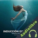 Audiolibro Inducción Del Sueño - Terapia Para Dormir Yella A. Deeken