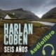 Audiolibro Seis años Harlan Coben