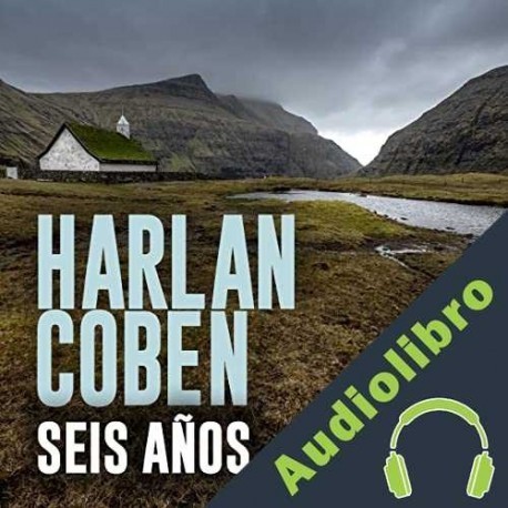 Audiolibro Seis años Harlan Coben