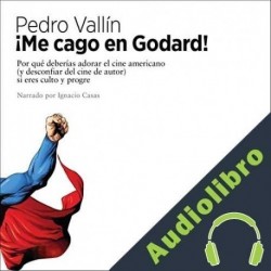 Audiolibro ¡Me cago en Godard! Pedro Vallín