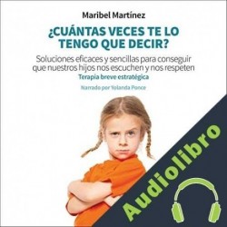 Audiolibro ¿Cuántas veces te lo tengo que decir? Maribel Martínez Domínguez