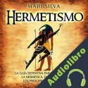 Audiolibro Hermetismo Mari Silva