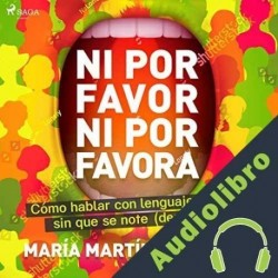 Audiolibro Ni por favor ni por favora María Martín Barranco