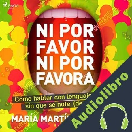 Audiolibro Ni por favor ni por favora María Martín Barranco