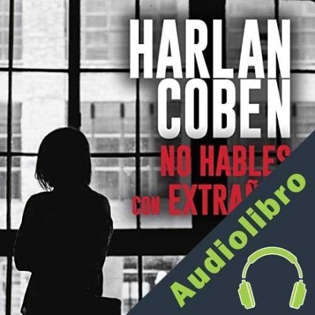 Audiolibro No hables con extraños Harlan Coben