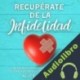 Audiolibro Recuperate de la Infidelidad Alice Gardner