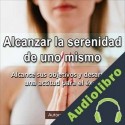 Audiolibro Alcanzar la serenidad de uno mismo Santos Omar Medrano Chura