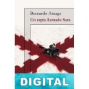 Un espía llamado Sara Bernardo Atxaga